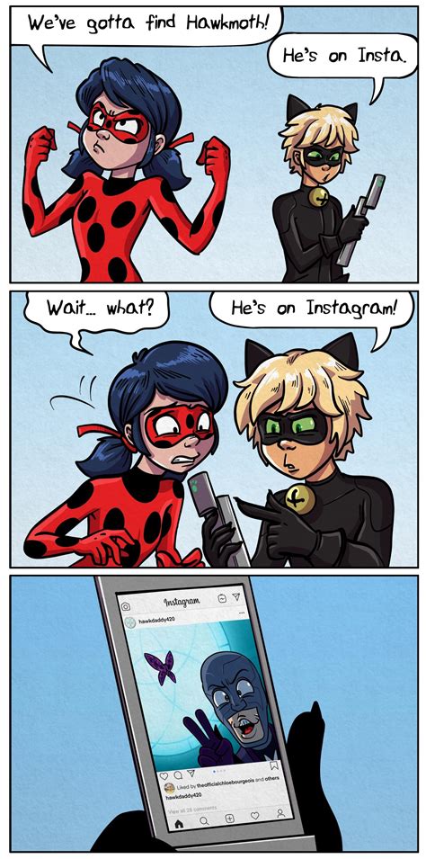 Hes On Insta Miraculous Ladybug Know Your Meme