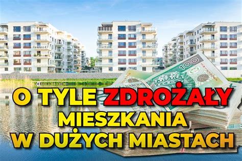 Sprzedający napędzają ceny nieruchomości Ile kosztuje mieszkanie w