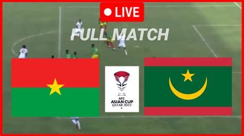 LIVE Burkina Faso Vs Mauritania Africa Cup Of Nations 2024 Full