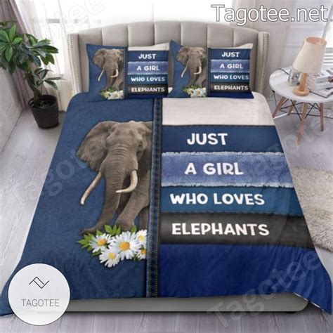 Just A Girl Who Loves Elephants Bedding Set Tagotee