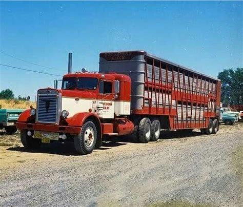 Pin By Ray Leavings On Cattle Trucks Peterbilt Classic Trucks