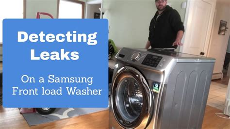 Detecting Leaks On A Samsung Front Load Washer Youtube