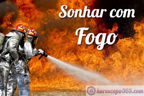 Significado Sonhar Com Fogo - 7