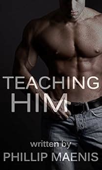 Teaching Him Gay Taboo Kindle Edition By Maenis Philip Literature Fiction Kindle EBooks