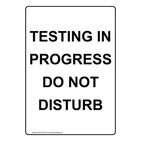 Vertical Sign Information Testing In Progress Do Not Disturb