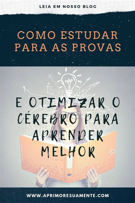 Como Estudar Para Provas Melhor E Aprender Mais R Pido