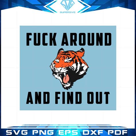 Funny Fuck Around And Find Out Svg Graphic Designs Files