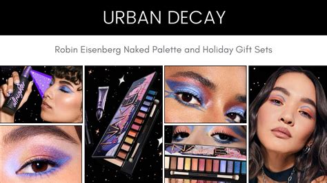 URBAN DECAY X Robin Eisenberg Naked Palette And Holiday Gift Sets YouTube