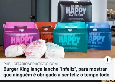 PUBLICITARIOSCRIATIVOS Burger King lança lanche infeliz para