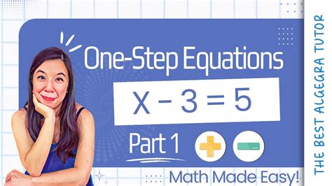 How To Solve One Step Equations Addition And Subtraction Master One Step Equation Part 1