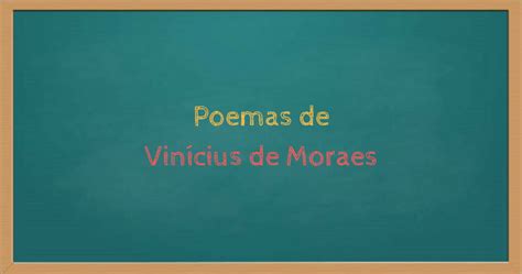 Poemas de Vinícius de Moraes – Educação e Transformação