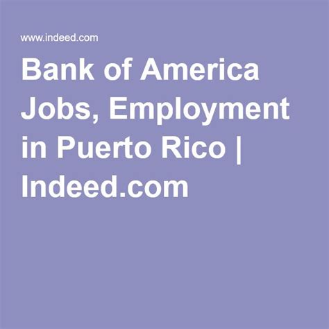 Bank of America Jobs, Employment in Puerto Rico | Bank jobs, Logistics ...