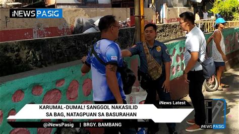 Karumal Dumal Sanggol Nakasilid Sa Bag Natagpuan Sa Basurahan INews