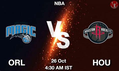 ORL Vs HOU Dream11 Team Prediction Fantasy NBA Tips 26 Oct 2023