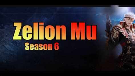 Zelion Mu Season 6 Exp X9999 MU Online MerlanTV YouTube