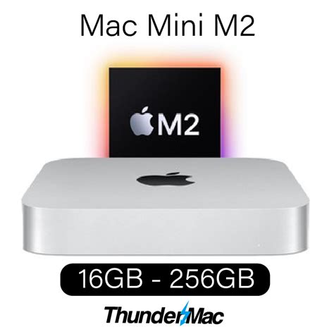 Mac Mini 16GB M2 256GB SSD - Thundermac