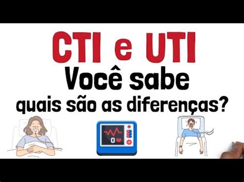 Diferença Entre Cti E Uti - Quais são as diferenças entre CTI e UTI? - YouTube