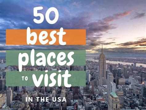 50 Best Places To Visit In Usa Bucket List Us Vacation Spots