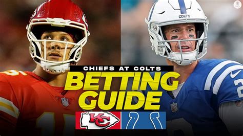 Chiefs At Colts Betting Preview Free Expert Picks Props Nfl Week