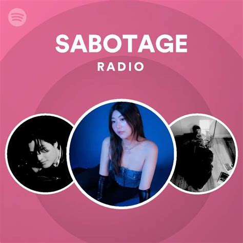 Sabotage Radio Playlist By Spotify Spotify