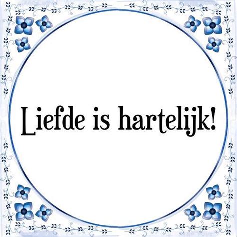 Tegeltje Met Spreuk Tegeltjeswijsheid Liefde Is Hartelijk Kado