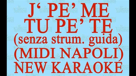 J Pe Me Tu Pe Te Senza Strum Guida Midi Napoli Antologia