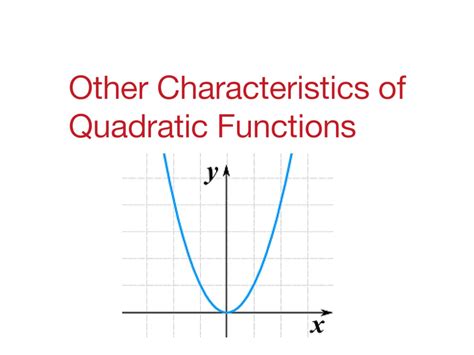 Two Characteristics Of A Quadratic Function