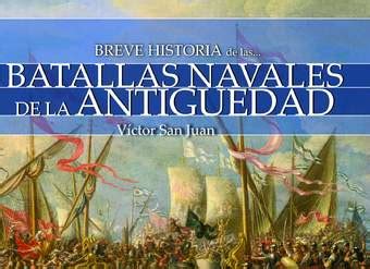 Breve Historia De Las Batallas Navales De La Antig Edad Aprendo En