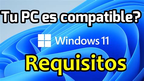 C Mo Saber Si Tu Ordenador Es Compatible Con Windows Requisitos