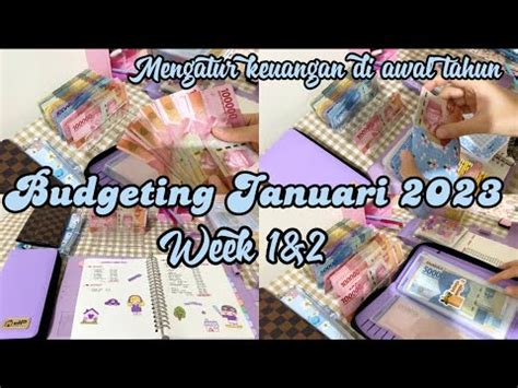 Budgeting Januari Week Mengatur Keuangan Rumah Tangga Di