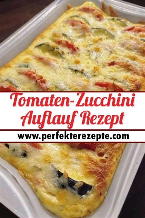 Tomaten Zucchini Auflauf Rezept Schnelle Und Einfache Rezepte