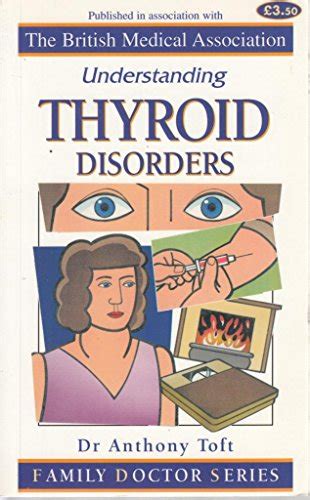 Understanding Thyroid Disorders By Anthony Toft Used