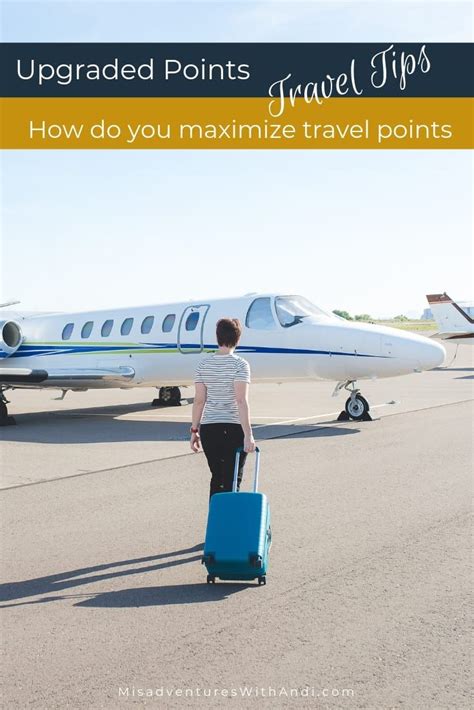 Travel Tips - How do you maximize travel points? With Upgraded Points ...