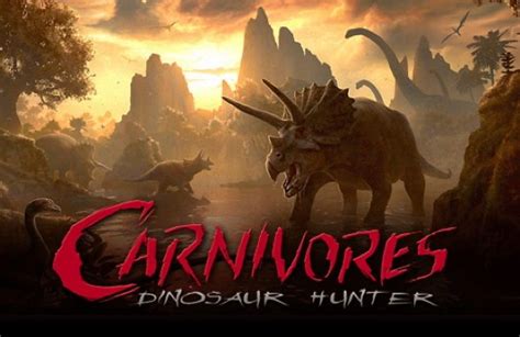 Carnivores Dinosaur Hunter Carnivores Wiki