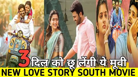 Top 3 Best Love Story South Movie Hindi Dubbed New Love Story South