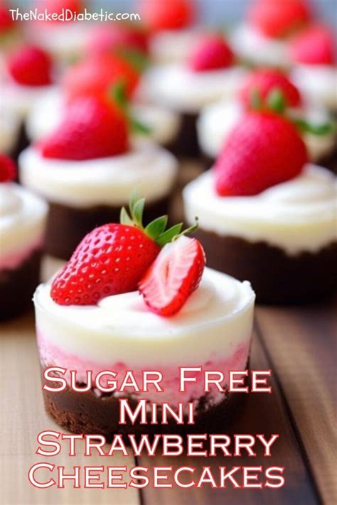 Easy Sugar Free Mini Strawberry Cheesecake Recipe The Naked Diabetic