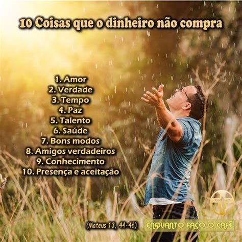 Coisas Que O Dinheiro Não Compra - 10 Coisas que o dinheiro não compra (EFC) – Comunidade Paz e Bem