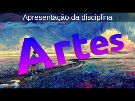 Apresentação da Disciplina - Artes - YouTube