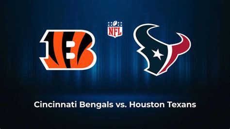 Bengals vs. Texans Picks, Best Bets and Prediction – Week 10 ...