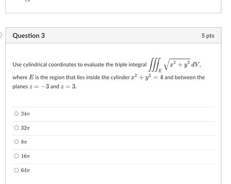 Solved Use Cylindrical Coordinates To Evaluate The Triple Chegg