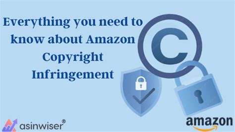 Everything You Need To Know About Amazon Copyright Infringement