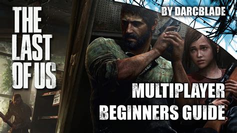 The Last Of Us Multiplayer Beginners Guide Youtube