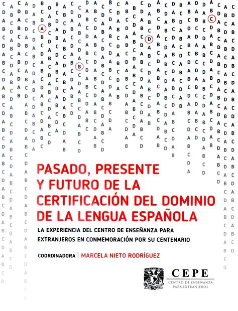 Pasado, presente y futuro de la certificación del dominio de la lengua