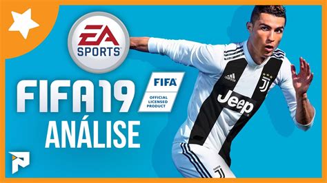 Análise Fifa 19 Próximonível