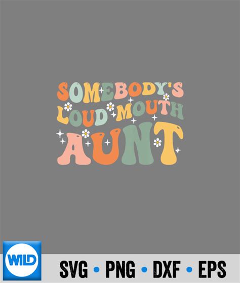 Aunt Svg Somebodys Loud Ass Unfiltered Aunt Pink Svg Wildsvg