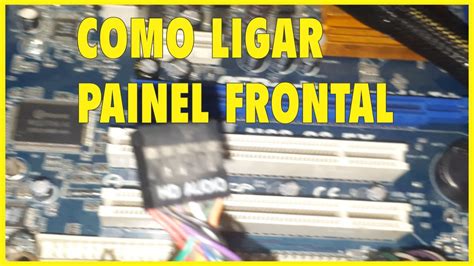 Como Conectar Os Cabos Do Painel Frontal Super F Cil Youtube