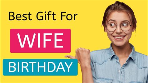 top   birthday gift ideas  wife  india  gift  wife