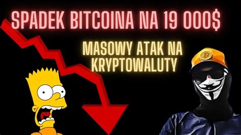 Ogromny Spadek Bitcoina Atak Na Kryptowaluty Youtube