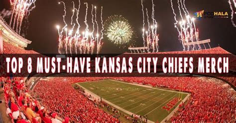 Top 8 Must Have Kansas City Chiefs Merch For Super Fans Bring Your