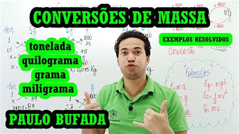 Como Transformar Tonelada Em Grama - COMO CONVERTER TONELADA, GRAMA e MILIGRAMA em QUILOGRAMA (AULA 04 ...